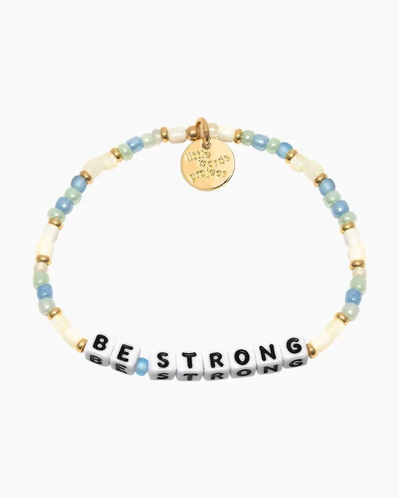 Be Strong Bracelet - S/M