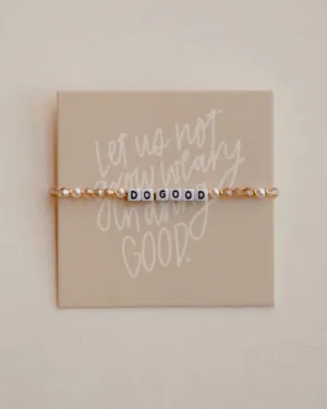 Do Good Bracelet